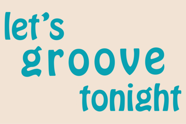 "Let's Groove" Kinetic Typography Featured Image